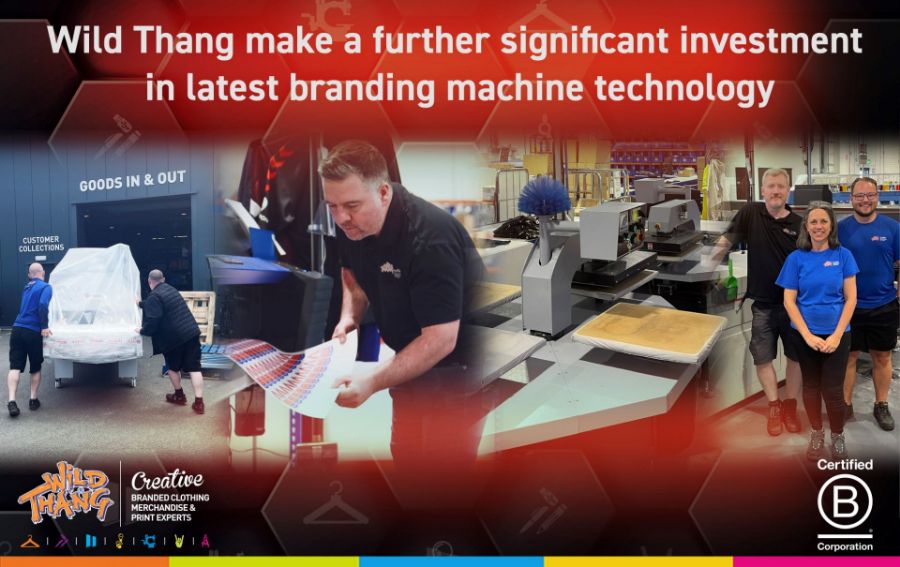 Wild Thang make a further significant investment In latest branding machine technology.